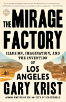 The Mirage Factory: Illusion, Imagination, and the Invention of Los Angeles 0451496388 Book Cover