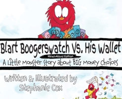Blart Boogerswatch Vs His Wallet: A Little Monster Story About Big Money Choices (A Financial Literacy Read-Aloud for Ages 5-8) B0GTC51Y6Y Book Cover
