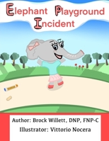 Elephant Playground Incident B0CSP3N55S Book Cover
