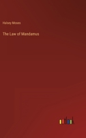 The Law of Mandamus 3368809725 Book Cover