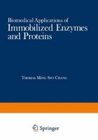 Biomedical Applications of Immobilized Enzymes and Proteins: Volume 2 146842615X Book Cover