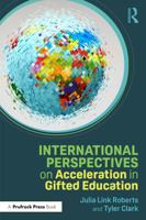 International Perspectives on Acceleration in Gifted Education (Global Perspectives in Gifted Education) 1032881011 Book Cover