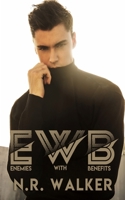 EWB (Enemies With Benefits) 1923086189 Book Cover