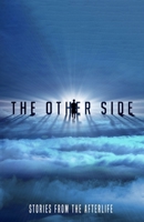The Other Side: Stories From the Afterlife B0DWXVBTYH Book Cover