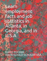 Learn employment facts and job statistics in Atlanta, in Georgia, and in U.S.A null Book Cover