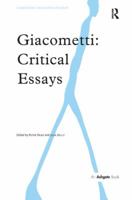 Giacometti: Critical Essays 075465446X Book Cover