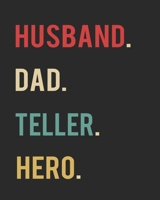 Husband Dad Teller Hero: Blank 8 x 10 200 Pages Thick Unruled Sketchbook 1697398812 Book Cover