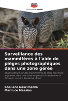 Surveillance des mammifères à l'aide de pièges photographiques dans une zone gérée (French Edition) 6209636020 Book Cover