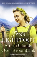 Storm Clouds Over Broombank: An inspiring WWII saga about love and friendship 1804363537 Book Cover