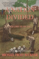 A Nation Divided: Volume 3: A 12-Hour Miniseries of the American Civil War: Episodes 109-112 B0BXBHZ69W Book Cover