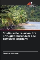 Studio sulle relazioni tra i rifugiati burundesi e le comunità ospitanti 6206188418 Book Cover