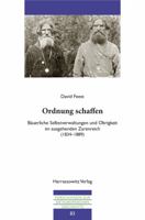 Ordnung Schaffen: Bauerliche Selbstverwaltungen Und Obrigkeit Im Ausgehenden Zarenreich (1834-1889) 3447107227 Book Cover