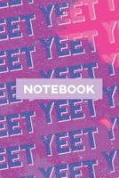 Notebook: Yeet Smoke Space Typography Meme Pattern 1795611111 Book Cover