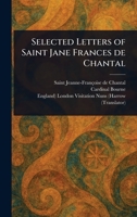 Selected Letters of Saint Jane Frances De Chantal 1023211831 Book Cover