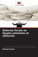 Réforme fiscale en Égypte potentiels et obstacles (French Edition) 6208679389 Book Cover