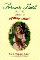 Forever Liesl: A Memoir of The Sound of Music 0670889083 Book Cover