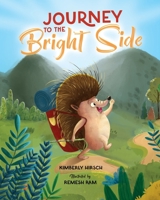 Journey to the Bright Side: A Picture Book about Finding Positivity B0BF3GB3S5 Book Cover