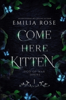 Come Here Kitten: Discreet Edition 1954597940 Book Cover