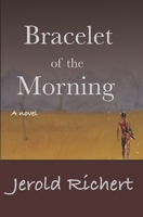 Bracelet of the Morning 0987162268 Book Cover