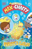 Max and Chaffy: Hunt for the Pirate's Gold B0F4QCZY4S Book Cover
