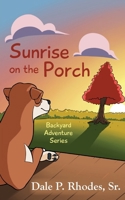 Sunrise on the Porch 1954978588 Book Cover