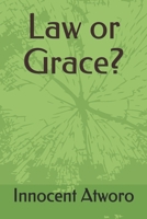 Law or Grace? B093R5TH6H Book Cover