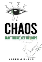 Chaos: May There Yet Be Hope 1037104269 Book Cover