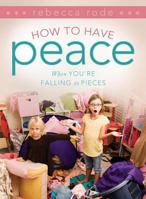 How to Have Peace When You're Falling to Pieces 146211170X Book Cover