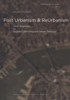 Post Urbanism & ReUrbanism: Michigan Debates on Urbanism, Vol. 3 1891197363 Book Cover