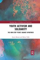 Youth Activism and Solidarity: The Non-Stop Picket Against Apartheid 036721895X Book Cover