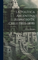 La Política Argentina Respecto de Chile 1021990787 Book Cover
