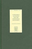 Góngora's Soledades and the Problem of Modernity (Monografías A) 1855661608 Book Cover