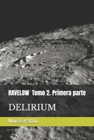 RAVELOW. Tomo 2. Primera parte: DELIRIUM (Spanish Edition) B0GWR6Q2DD Book Cover