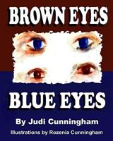 Brown Eyes Blue Eyes 1544893345 Book Cover