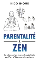 Parentalité et Zen (French Edition) B0FL1YBSRY Book Cover