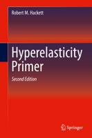 Hyperelasticity Primer 3319369288 Book Cover