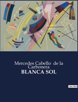 Blanca Sol B0C2SNKGCZ Book Cover