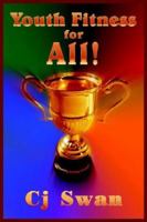 Youth Fitness for All! 1418433314 Book Cover