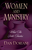 Women and Ministry: What the Bible Teaches 158134385X Book Cover