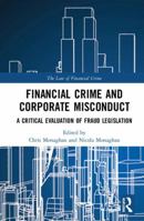 Financial Crime and Corporate Misconduct: A Critical Evaluation of Fraud Legislation 0367498472 Book Cover