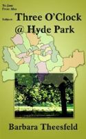 Three O'Clock @ Hyde Park 1414046847 Book Cover