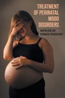 Treatment of Perinatal Mood Disorders 1524539791 Book Cover