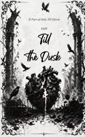 Till The Dusk II Part of Only Till Dawn HAV? 9376424921 Book Cover