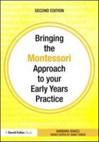 Bringing the Montessori Approach to Your Early Years Practice 0415564247 Book Cover