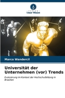 Universität der Unternehmen (vor) Trends (German Edition) 6206663434 Book Cover