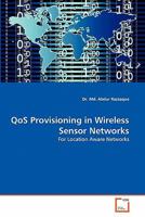 Qos Provisioning in Wireless Sensor Networks 3639294033 Book Cover