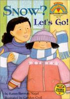 Snow? Let's Go! (My First Hello Reader!) 0439099064 Book Cover
