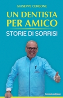 Un Dentista per Amico: Storie di Sorrisi (Italian Edition) B09TF1KVSH Book Cover