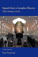 Signals from a Lampless Beacon: Their Burdens Lifted 1450224660 Book Cover