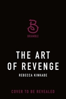 The Art of Revenge 1250460549 Book Cover